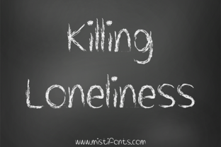 Killing Loneliness: A Chalky Craft Font