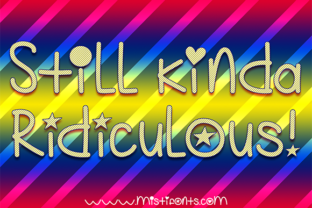 Still Kinda Ridiculous: A Fun Typeface for Brands